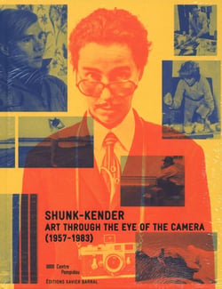 Shunk-Kender - art through the eye of the camera (1957-1983)