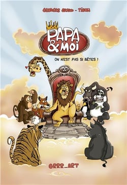 Papa et moi on n'est pas si bêtes !