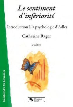 Le sentiment d'inferiorité : introduction à la psychologie d'Adler (2e édition)