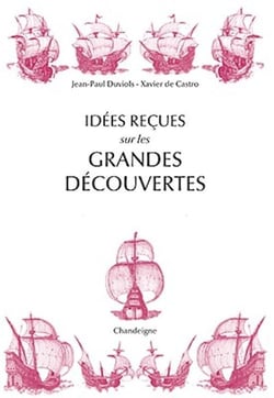 Idées reçues sur les grandes découvertes
