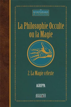 La philosophie occulte ou la magie (t2) - la magie celeste