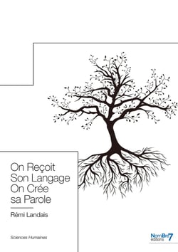 On Reçoit Son Langage On Crée sa Parole