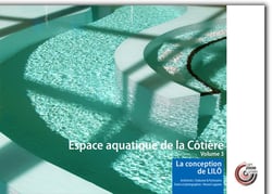 Espace aquatique de la Côtière, la Conception de LILÔ - Volume 3