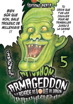 Mitochon armageddon - à la recherche des boules de dragon Tome 5