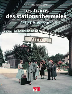 Les trains des stations thermales - est et auvergne