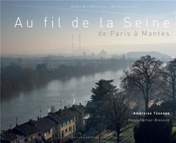 Au fil de la Seine - de Paris à Mantes