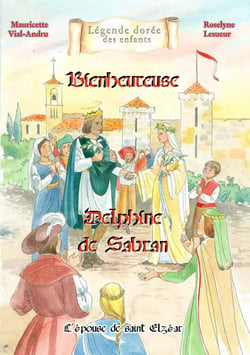 Bienheureuse Delphine de Sabran : Epouse de Saint Eléazar