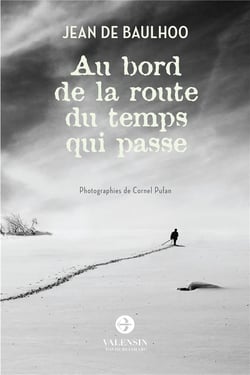 Au bord de la route du temps qui passe