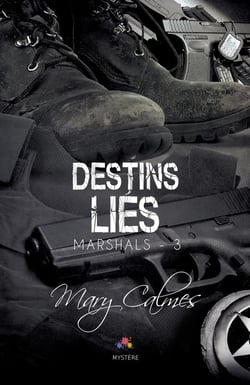 Marshals Tome 3 - destins liés