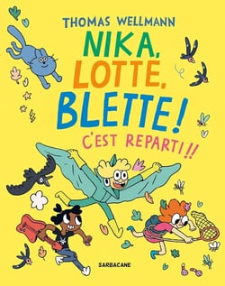 Nika, Lotte, Blette ! Tome 2 : c'est reparti ! !