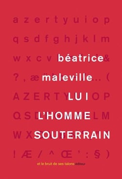 Lui : L'homme souterrain