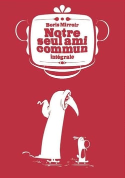Notre seul ami commun : Intégrale Tomes 1 à 3