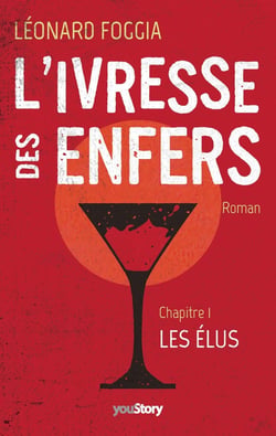 L'ivresse des enfers Tome 1 - les élus