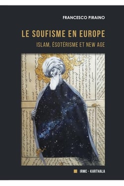 Le soufisme en Europe : islam, esotérisme et new age