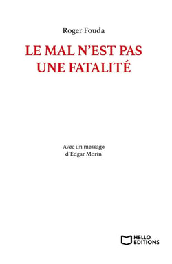 Le mal n'est pas une fatalité