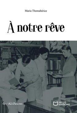 À notre rêve