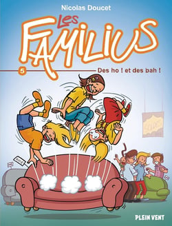 Les Familius Tome 5 : Des oh ! et des bah !