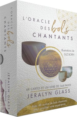 L'oracle des bols chantants : 48 cartes et un livre de 144 pages