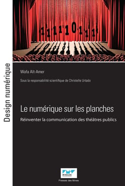 Le numérique sur les planches : Réinventer la communication des théâtres publics