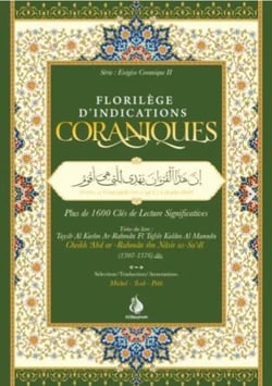 Florilège d'indications coraniques : plus de 1600 clés de lecture significatives