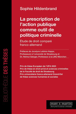 La prescription de l'action publique comme outil de politique criminelle : Étude de droit comparé franco-allemand
