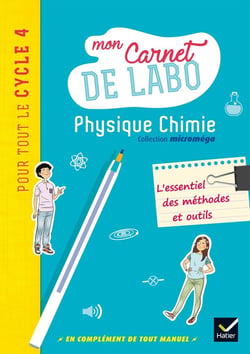 Microméga : physique-chimie - cycle 4 - mon carnet de labo (édition 2017)