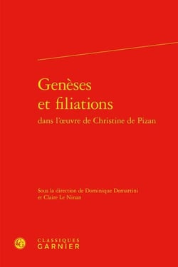 Genèses et filiations dans l'?uvre de Christine de Pizan