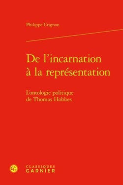 De l'incarnation à la représentation : L'ontologie politique de Thomas Hobbes