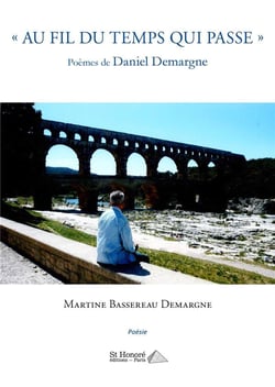 "au fil du temps qui passe" - poemes de daniel demargne