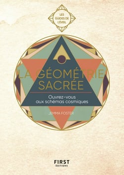 Guide de l'éveil - la géométrie sacrée