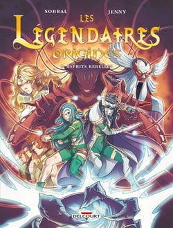 Les Légendaires - origines Tome 7 : Esprits rebelles