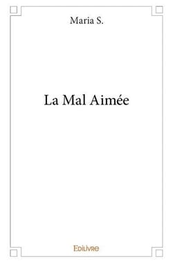 La Mal Aimée