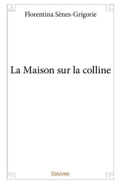 La maison sur la colline