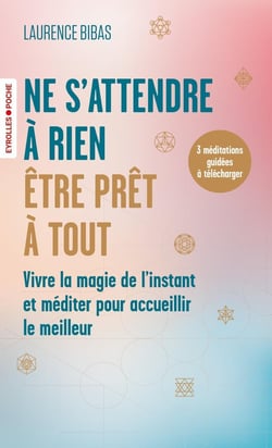Ne s'attendre à rien, être prêt à tout