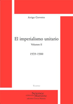 El imperialismo unitario. Volumen 2 : 1959-1980