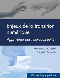 Transition numérique - la réussite d'une transformation digitale au cabinet dentaire