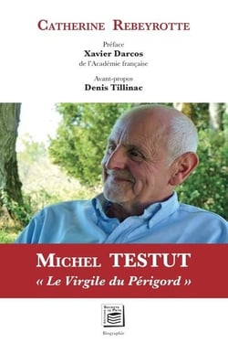 Michel Testut : "le virgile du Périgord"
