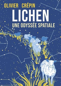 Lichen : Une odyssée spatiale