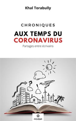 CHRONIQUES AUX TEMPS DU CORONAVIRUS : PARTAGES ENTRE ECRIVAINS