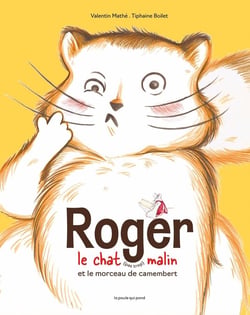 Roger le chat (pas trop) malin et le morceau de camembert