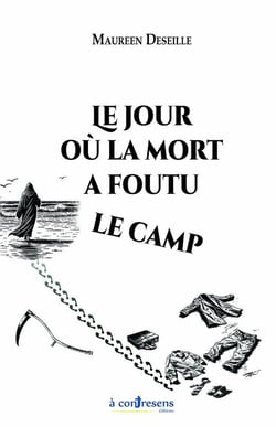 Le jour où la mort a foutu le camp