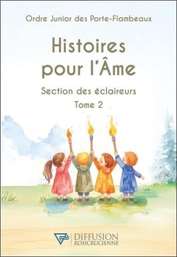 Histoires pour l'Ame : Section des éclaireurs Tome 2