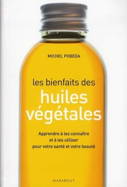 Les bienfaits des huiles végétales