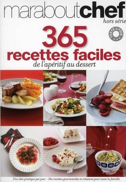 365 recettes faciles de l'appéritif au dessert