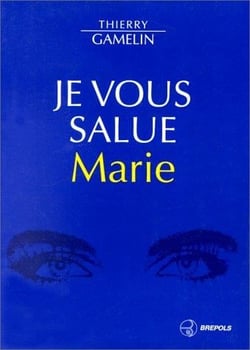 Je vous salue marie