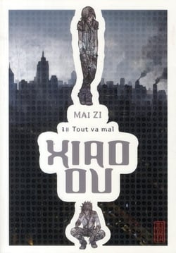 Xiao Ou Tome 1 - tout va mal