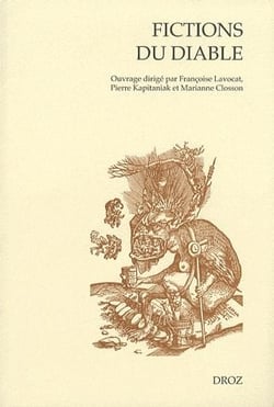 Fictions du diable : littérature et démonologie de Saint Augustin à Leo Taxil