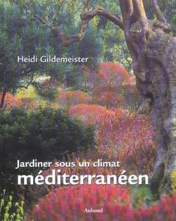 Jardiner sous un climat mediterraneen