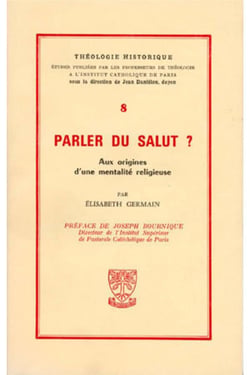 TH n°8 - Parler du salut ? - Aux origines d'une mentalité religieuse