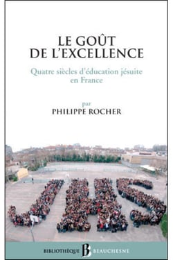 BB n°38 - Le goût de l'excellence - Quatre siècles d'éducation jésuite en France